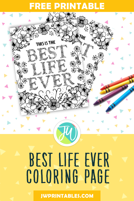 Free Best Life Ever Coloring Page Jw Printables