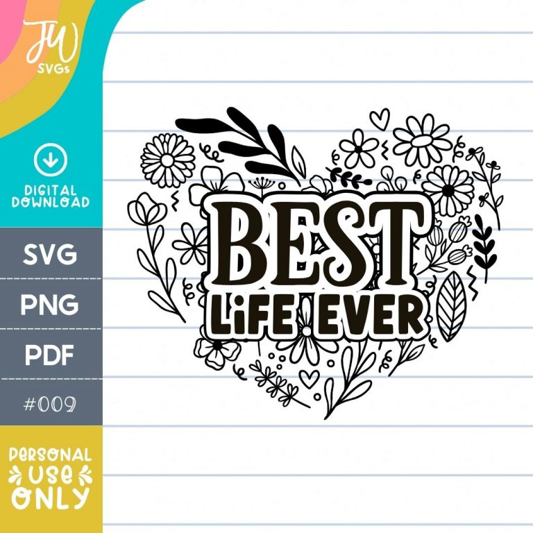 JW SVG: Best Life Ever Floral Heart