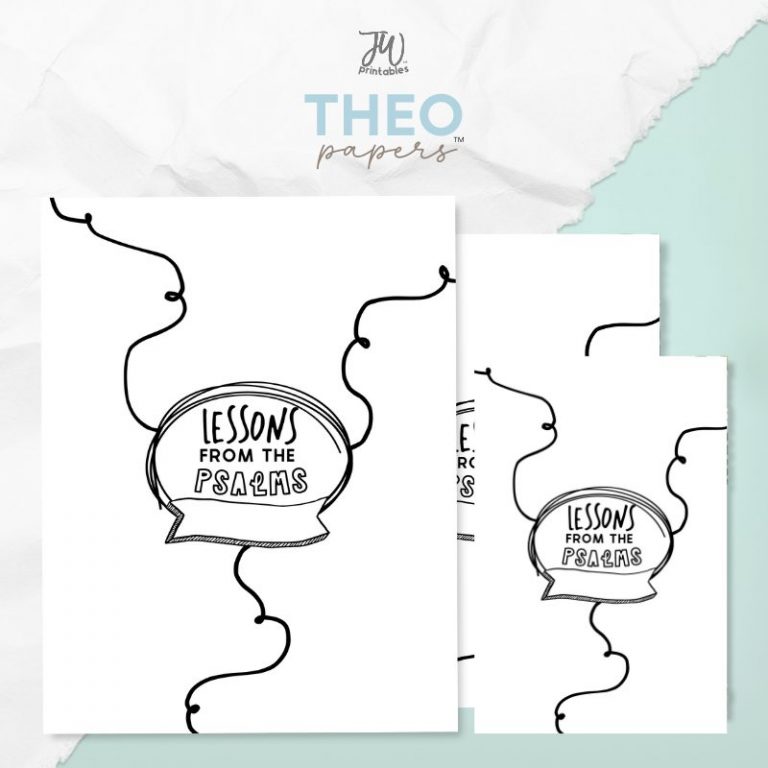 Theo Papers™ – Lessons From the Psalms