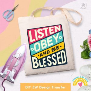DIY JW Iron-On Transfer: Listen Obey and Be Blessed T-Shirt