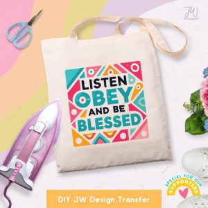 DIY JW Iron-On Transfer: Listen Obey and Be Blessed T-Shirt