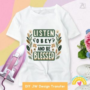 DIY JW Iron-On Transfer: Listen Obey and Be Blessed T-Shirt