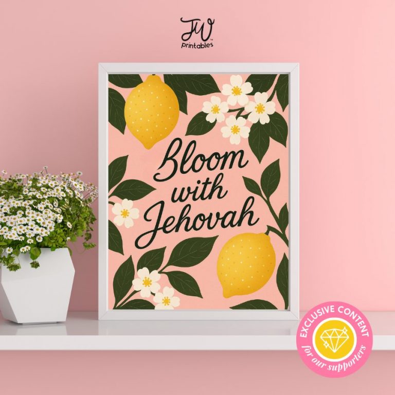 Bloom with Jehovah Lemon Art Print | JW Printable Wall Decor