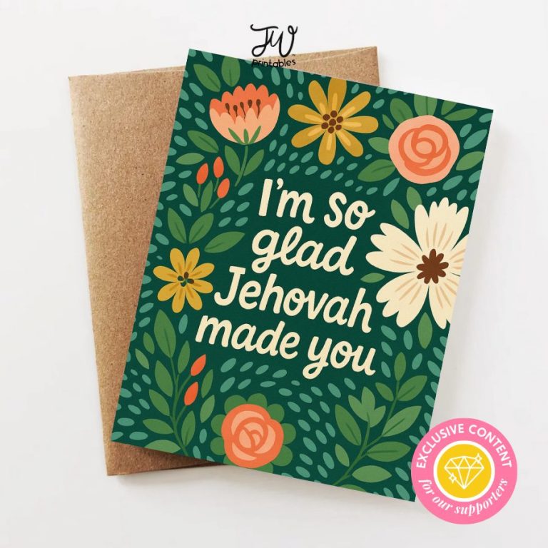 I’m So Glad Jehovah Made You | JW Printable Greeting Card