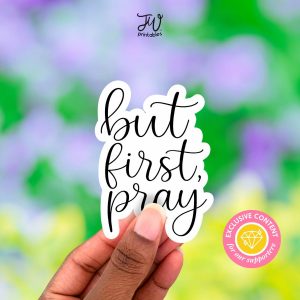JW Sticker: But First Pray