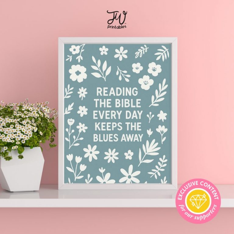 Bible Reading Art Print | “Reading the Bible Every Day Keeps the Blues Away” | JW Printable