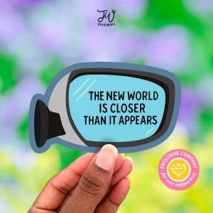 JW Sticker: New World is Closer Than it Appears