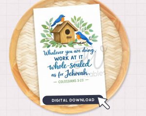 JW Greeting Card Printable | Work at it Whole-Souled Colossians 3:23