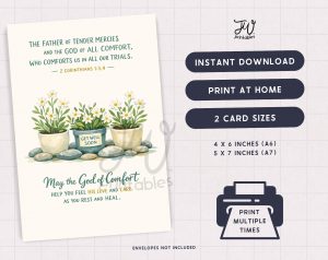 A digital product image displays a greeting card design featuring a Bible verse from 2 Corinthians 1:3-4, an illustration of potted white flowers with one pot labeled "GET WELL SOON," and a message "May the God of Comfort HELP YOU FEEL HIS LOVE AND CARE AS YOU REST AND HEAL," alongside information about the product being an instant download, printable at home in two card sizes (4x6 and 5x7 inches), and that envelopes are not included.