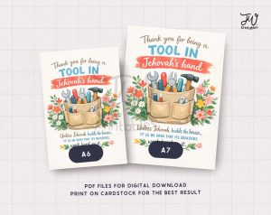 Two greeting cards, one A6 and one A7, are displayed, each featuring an illustration of a tool belt with tools and flowers, and the text "Thank you for being a TOOL IN Jehovah's hand" and "Unless Jehovah builds the house, IT IS IN VAIN THAT ITS BUILDERS work hard on it," with a "JW printables" logo and digital download information.