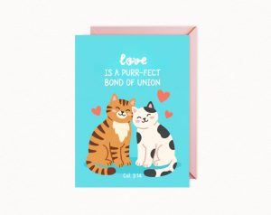 Love Is a Purr-fect Bond of Union Card