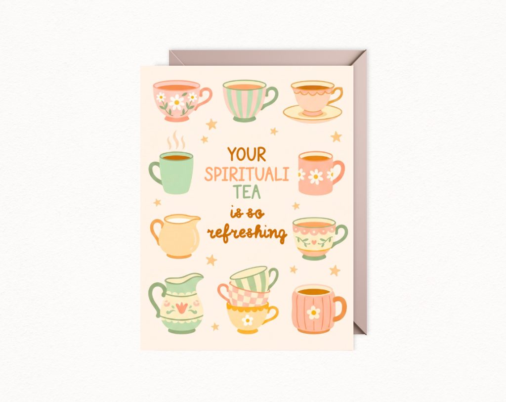 Refreshing Spirituali-tea Encouragement Card