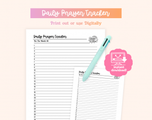 A promotional image displays a "Daily Prayer Tracker" printable with numbered lines for days, a pen, and an "instant download!" icon, with text indicating it can be printed or used digitally.