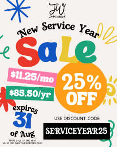A promotional graphic for JW Printables announces a "New Service Year Sale" with 25% off, showing prices of $11.25/month or $85.50/year, expiring August 31st, and providing the discount code "SERVICEYEAR25" for new supporters.