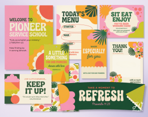 A collection of colorful, retro-style cards and banners features messages such as "Welcome to Pioneer Service School," "Today's Menu," "Sit Eat Enjoy," "Keep It Up!," "Thank You!," and "Take a Moment to Refresh," accompanied by Bible verses and abstract floral designs.